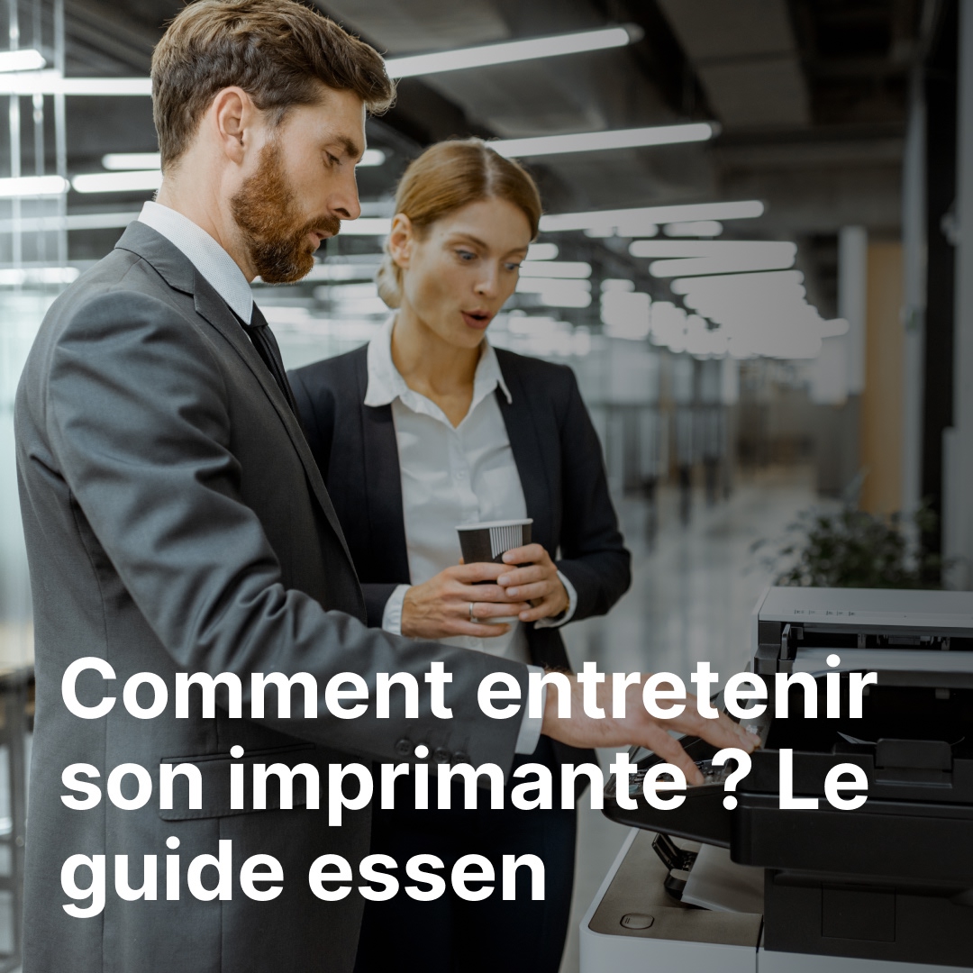 Comment entretenir son imprimante ? Le guide essentiel pour une performance durable