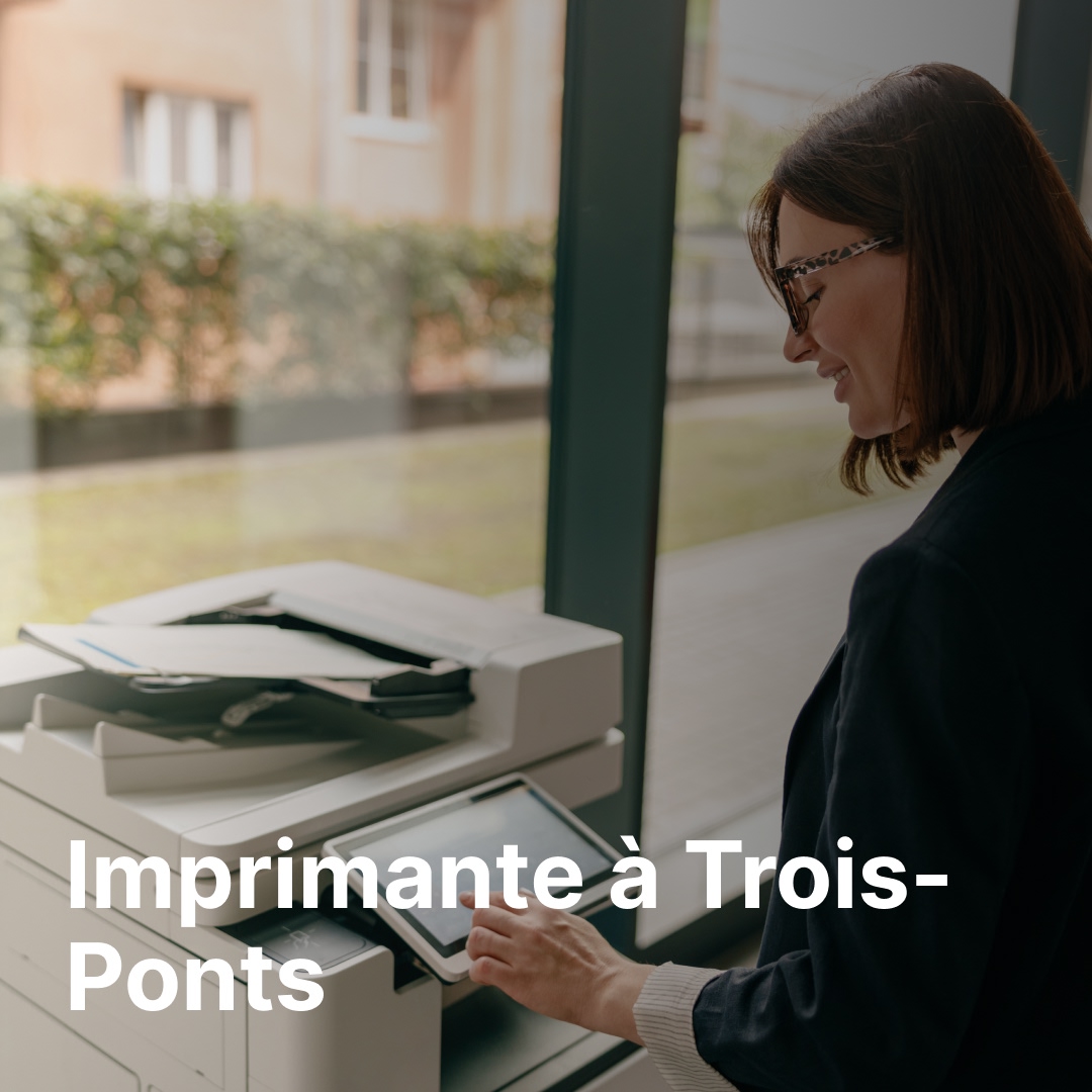 imprimante Trois-Ponts