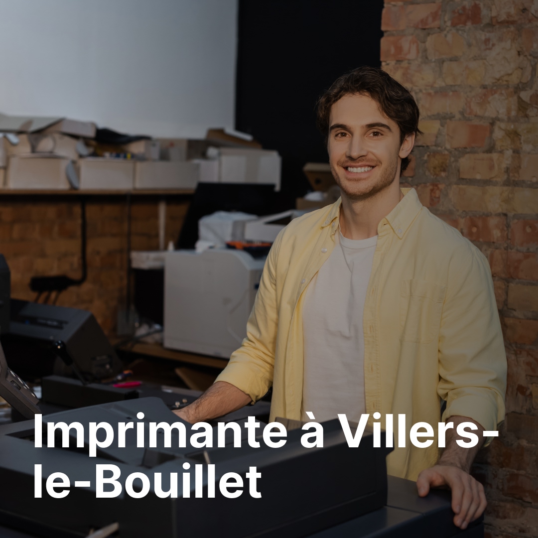 imprimante Villers-le-Bouillet