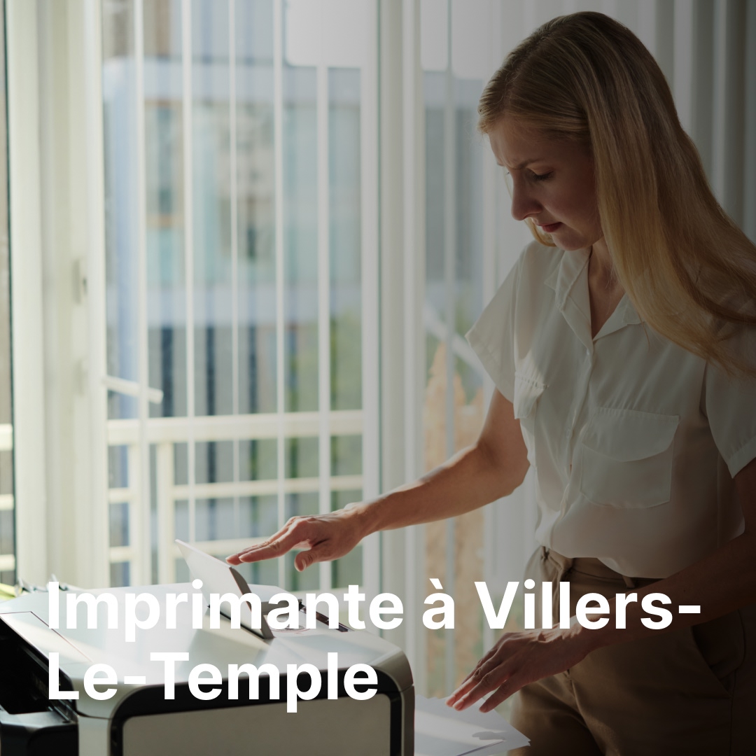 imprimante Villers-Le-Temple