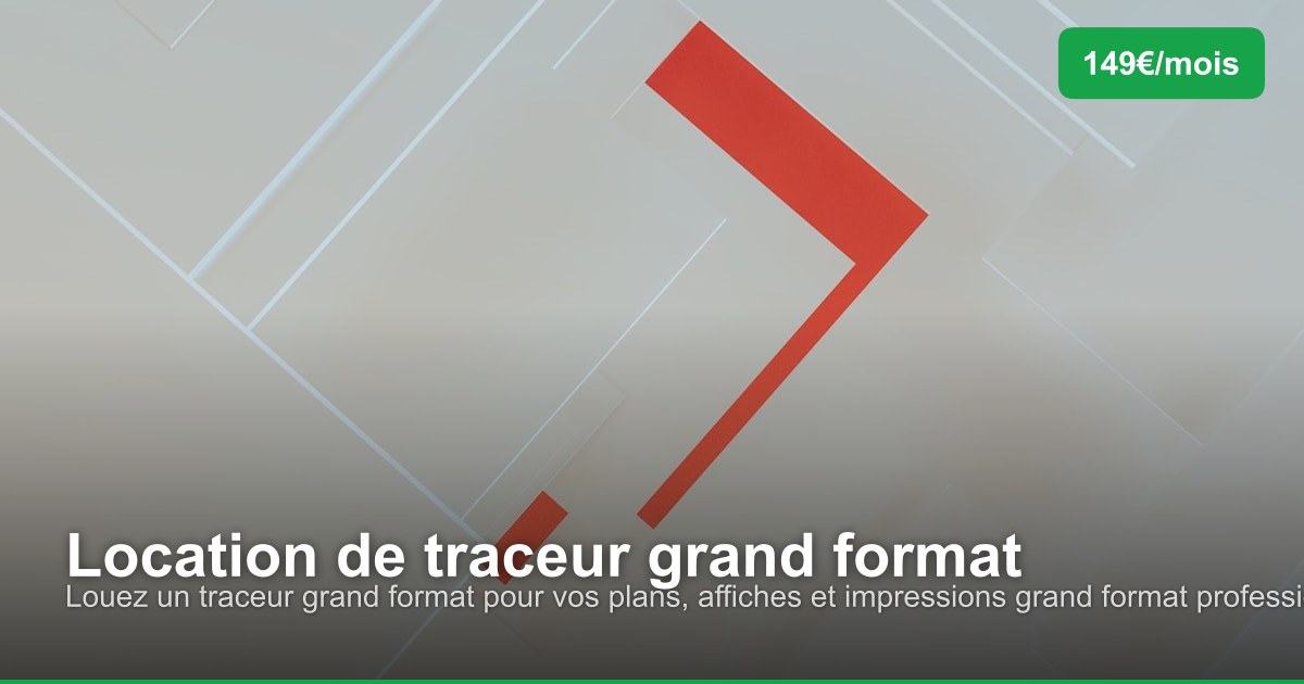 Location de traceur grand format dans l'arrondissement de Turnhout
